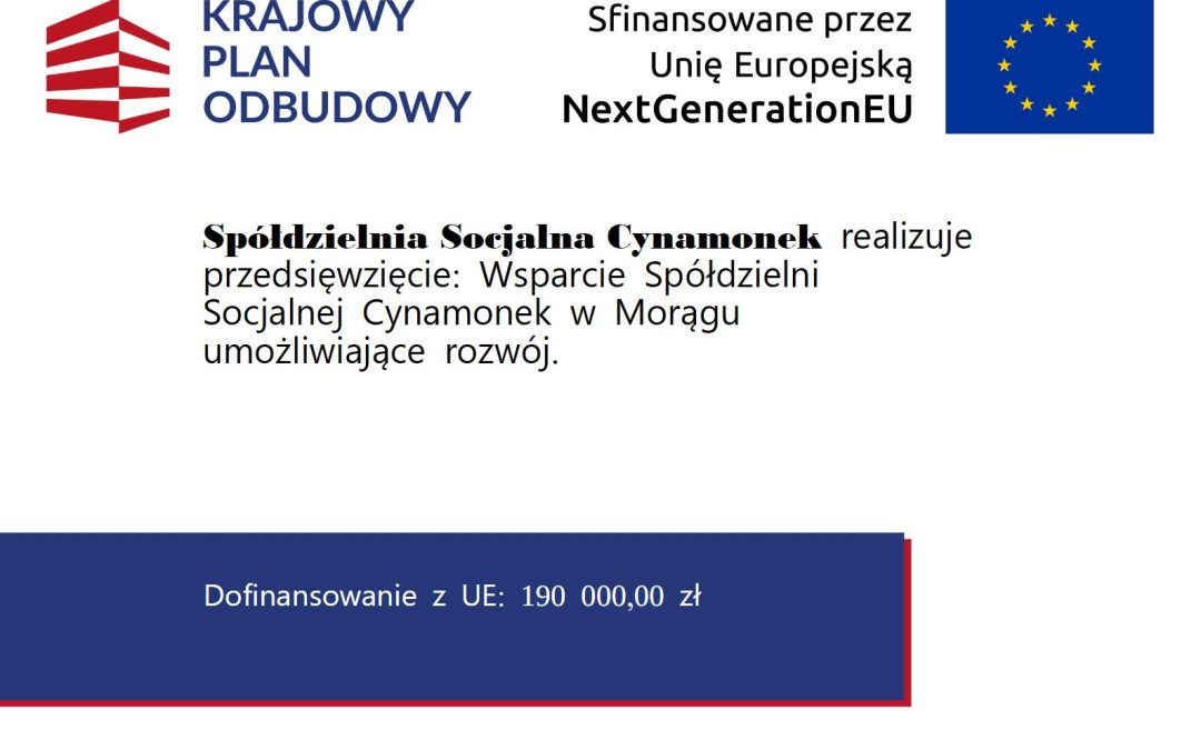 Wsparcie Spółdzielni Socjalnej Cynamonek w&nbsp;Morągu umożliwiające rozwój